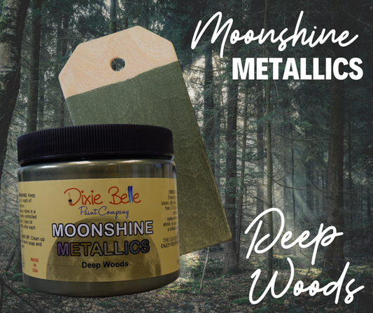 Dixie Belle Moonshine Metallics - Deep Woods